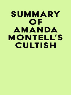 cover image of Summary of Amanda Montell's Cultish